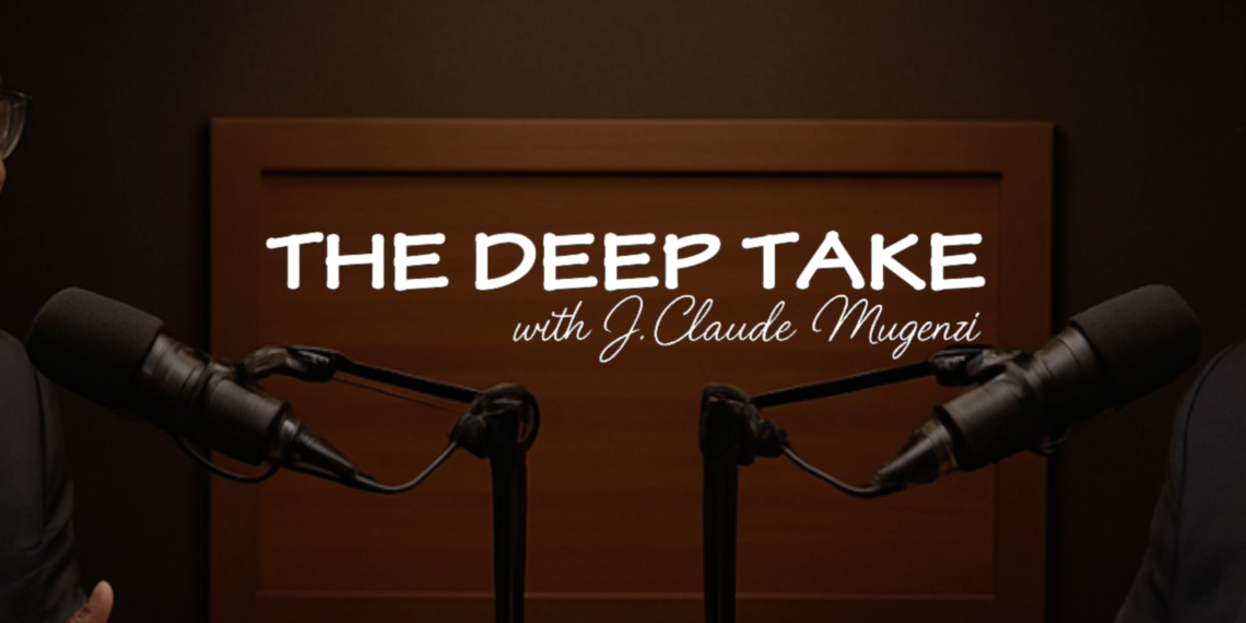 The Deep Take with J.Claude Mugenzi